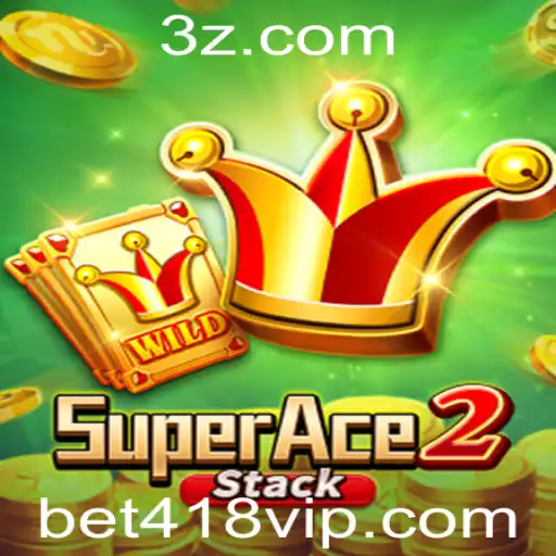 SuperAce2: A Nova Geração de Jogos Cartas com bet418